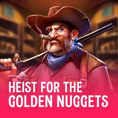 Heist for the Golden Nuggets